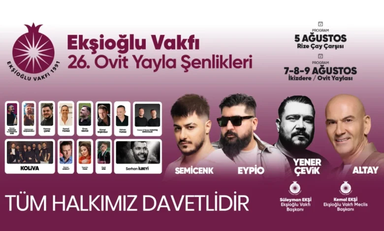Ekşioğlu Vakfı 26. Ovit Yayla Şenlikleri için geri sayım başladı!