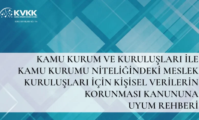 Kamu kurumları için KVKK uyum rehberi yayımlandı