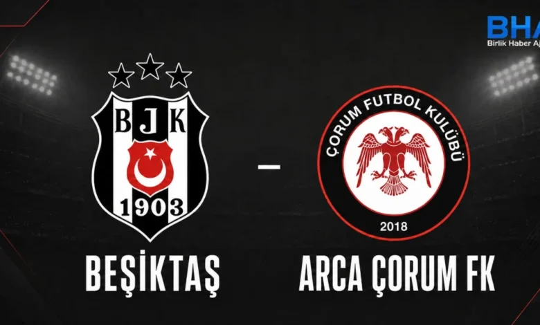 ARCA Çorum FK Süper Lig'in 3. Haftasında Beşiktaş'a konuk oluyor