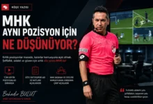 Bahadır Bulut: MHK aynı pozisyon için ne düşünüyor?