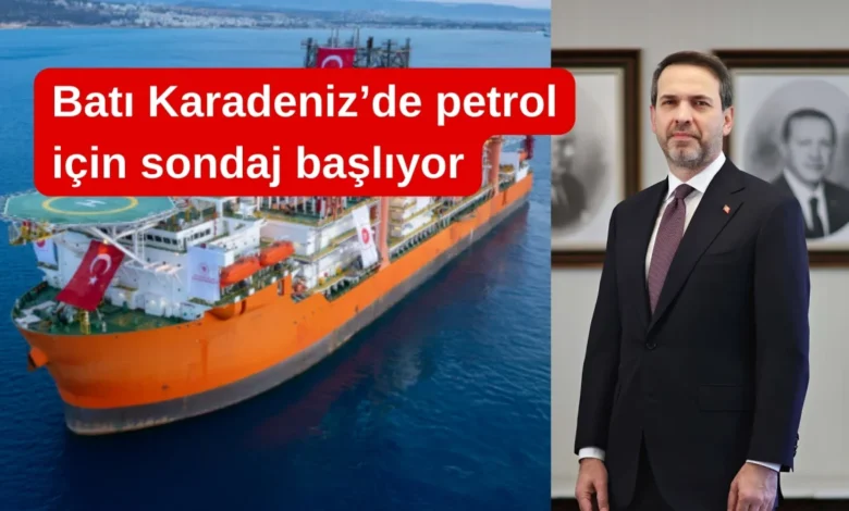 Batı Karadeniz’de petrol için sondaj başlıyor