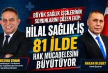Hilal Sağlık-iş 81 ilde hak mücadelesini büyütüyor