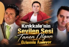 Kırıkkale'nin sevilen sesi Taner Olgun özlemle anılıyor