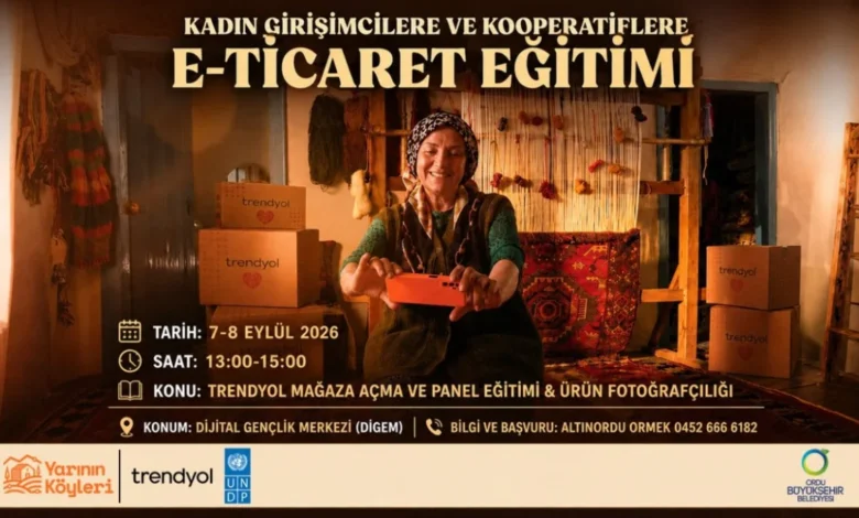 Ordu Büyükşehir Belediyesinden kadın girişimcilere e-ticaret desteği