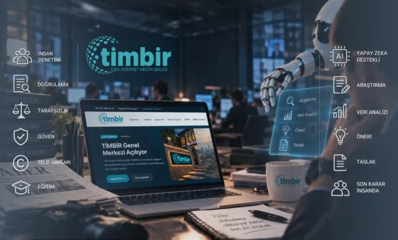TİMBİR’den internet medyası için “Yapay Zekâ Anayasası”: Son söz insanda olacak