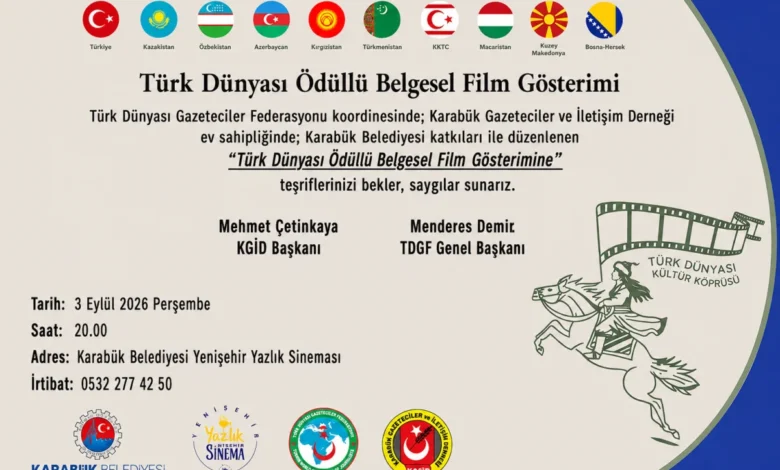 Türk Dünyası’nın Ödüllü Belgesel Filmleri Karabük’te seyirciyle buluşacak