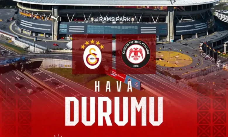 Galatasaray–Arca Çorum FK maçı bugün saat 21.30’da RAMS Park’ta oynanacak