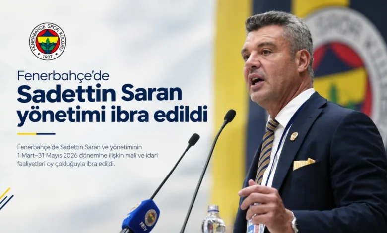 Fenerbahçe’de Saran yönetimi ibra edildi