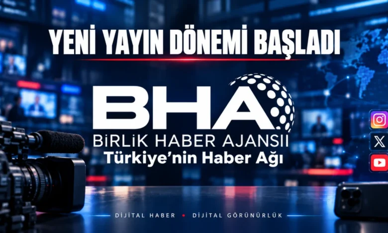 BHA’da yeni yayın dönemi başladı: Dijital haber, dijital görünürlük
