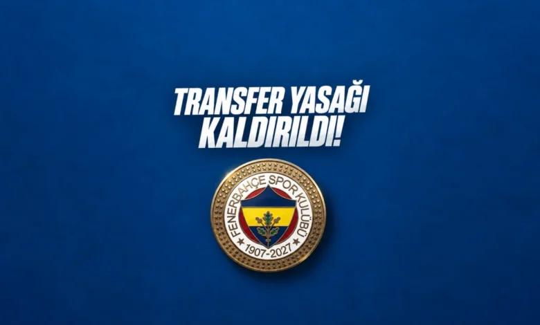 Fenerbahçe’nin transfer yasağı kaldırıldı: FIFA’dan resmi işlem tamamlandı