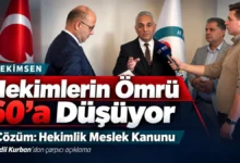 Hekimsen Genel Başkanı Kurban: Hekimlerin yaşam süresi 60’a düşüyor, çözüm Meslek Kanunu